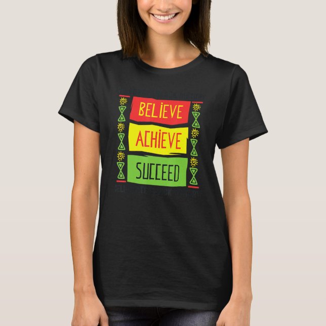 T-shirt Croire réussir Mois de l'histoire des Noirs Motiva (Devant)