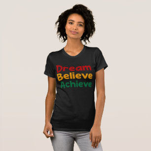 T-shirt Croire rêve atteindre