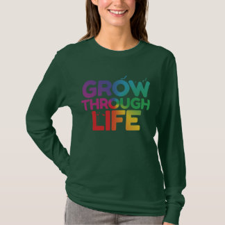 T-shirt "Crois À Travers La Vie."