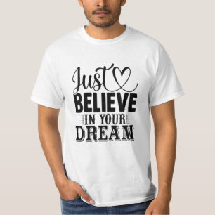 T-shirt Crois en tes rêves