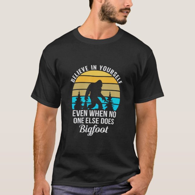 T-shirt Crois En Toi-Même Quand Personne D'Autre Ne Fait D (Devant)