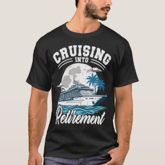 T-shirt Croisière À La Retraite Drôle Croisière À La Retra
