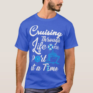 T-shirt Croisière à travers la vie Un port à la fois Homme