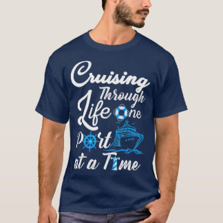 T-shirt Croisière à travers la vie Un port à la fois homme