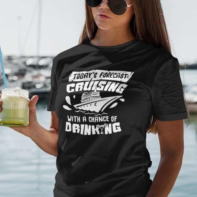 T-shirt Croisière avec la chance de boire Vacances bateau (Créateur téléchargé)