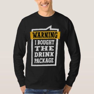 T-shirt Croisière Boire Amusant Avertissement J'Ai Acheté