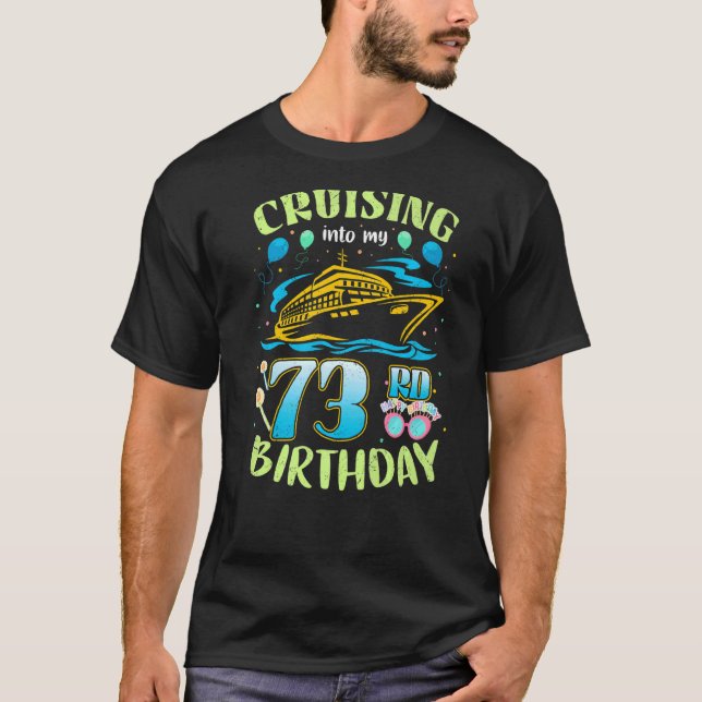 T-shirt Croisière Dans Mon Équipe D'Anniversaire De 73 Ans (Devant)