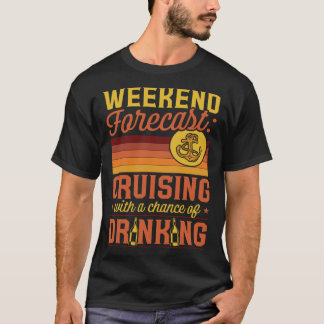 T-shirt Croisière De Fin De Semaine Avec Une Chance De Boi