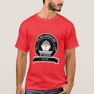 T-SHIRT CROISIÈRE DE LA RETRAITE