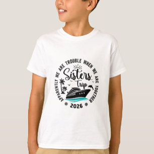 T-shirt Croisière des Sœurs 2026 Voyage de Vacances Nous s