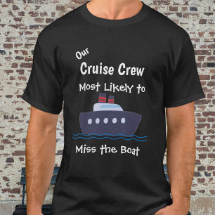 T-shirt Croisière drôle ''Manquer le bateau'' Personnalis