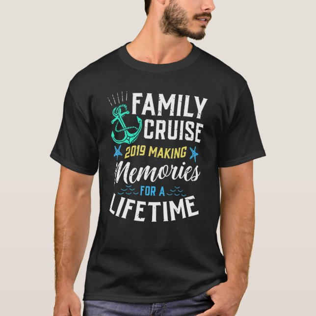 T-shirt Croisière En Famille 2019 Faire Des Souvenirs À Vi (Devant)