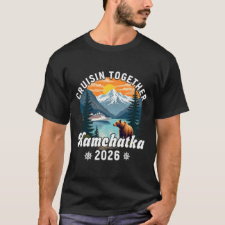 T-shirt Croisière ensemble Kamchatka 2026 Ami Famille Russ