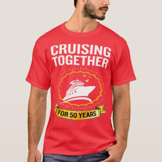 T-shirt Croisière Ensemble pendant 50 ans 50e anniversaire