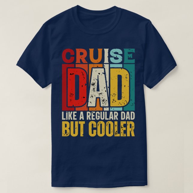 T-shirt croisiere papa Comme un papa régulier mais Glacièr (Design devant)