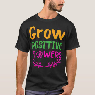 T-shirt Croissance des fleurs positives 16