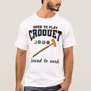 T-shirt Croquet Croqueters Intérieur Joueurs Extérieurs Dr