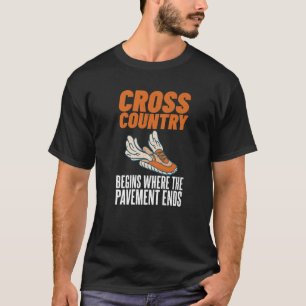 T-shirt Cross Country commence là où le trottoir se termin