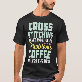T-shirt Cross Stitch Funny Café Stitching Cadeau de coutur