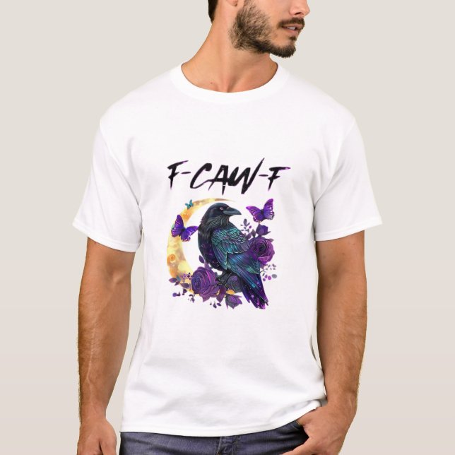 T-shirt Crow F Caw F Funny Bird Moon Gothic Design (Devant)