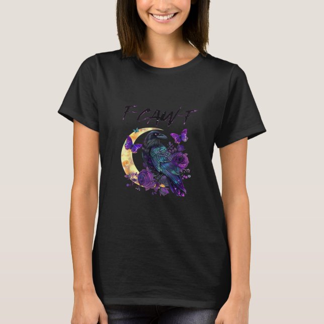T-shirt Crow F Caw F Funny Bird Moon Gothic Design (Devant)
