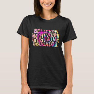 T-shirt Croyant Motivateur Innovateur Educateur Rétro Teac
