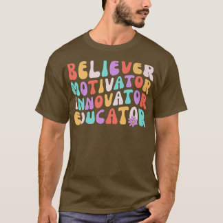 T-shirt Croyant Motivateur Innovateur Educateur Rétro Teac