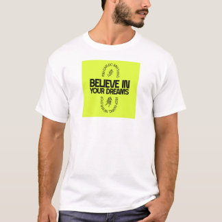 T-shirt « Croyez en vos rêves » – Mini-motivation