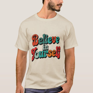 T-shirt Croyez En Vous Citation Motivationnelle Rétro Typo