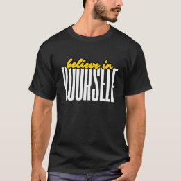 T-shirt Croyez En Vous-Même Citations De Typographie Motiv