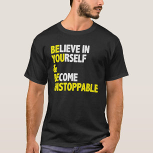 T-shirt Croyez En Vous-Même Et Citation De Message Positif