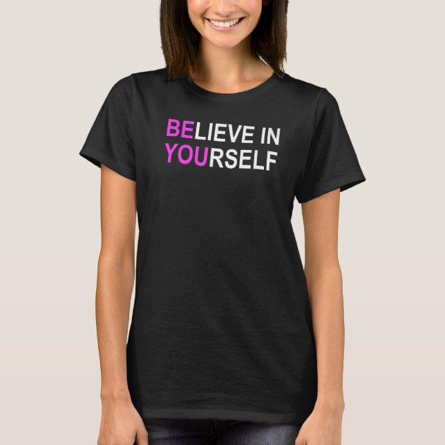T-shirt Croyez En Vous-Même Soyez Vous Motivationnel Posit (Devant)