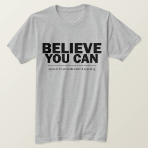 T-shirt Croyez Que Vous Pouvez Drôle Perdre Du Poids Diet