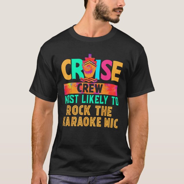 T-shirt Cruise Crew Most Likely to Rock The Karaoke Mic Hi (Devant)