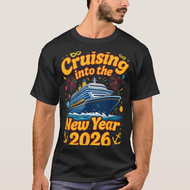 T-shirt Cruise Into The New Year 2026 Crew Squad Family Ma (Devant)