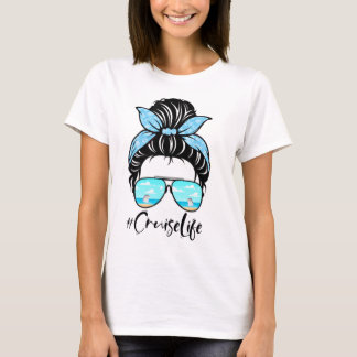 T-shirt Cruise-Life-Messy-Bun,-Cruise-Crew,-Family-Crui