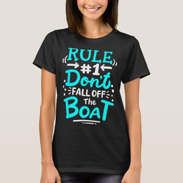 T-shirt Cruise Rule #1 Don't Fall Off The Boat  (Devant)