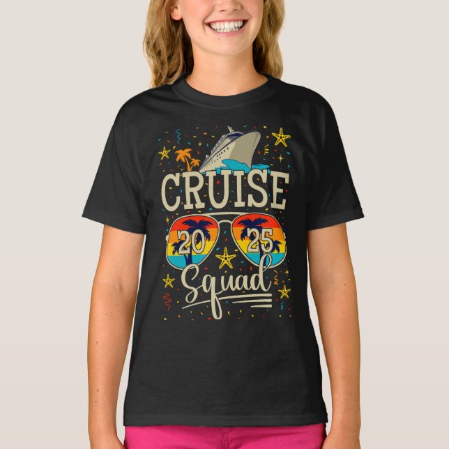 T-shirt Cruise Squad 2025 Cruising Vacation Girl (Devant)