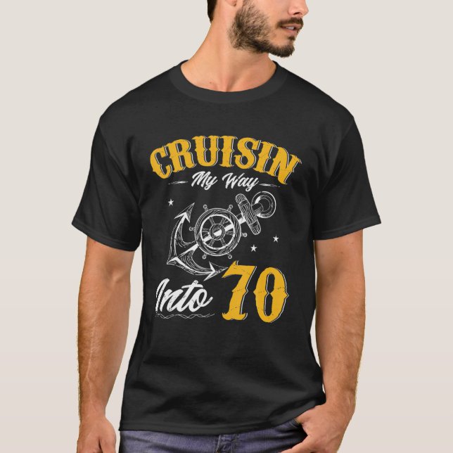 T-shirt Cruisin My Way Into 70 Funny 70Th Birthday Cruise (Devant)