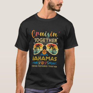 T-shirt Cruisin Together Bahamas 2025 Voyage Vacation Fami