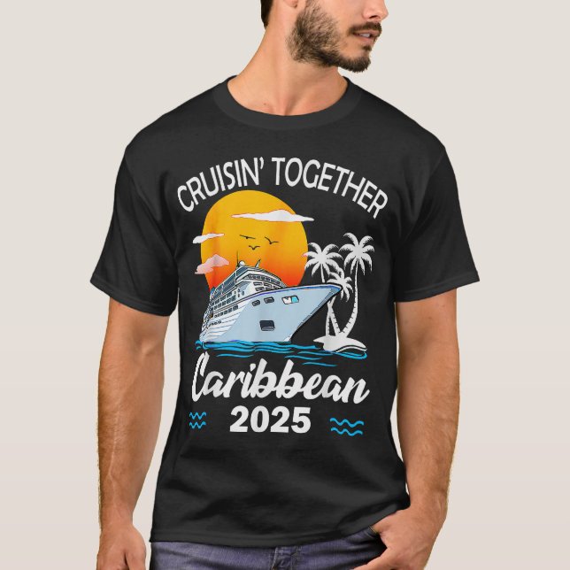T-shirt Cruisin Together Caribbean Cruise 2025 Family  (Devant)
