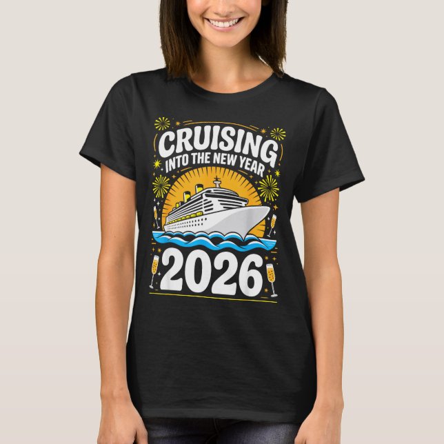 T-shirt Cruising Into The New Years Eve 2026 Family Matchi (Devant)