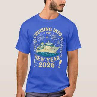 T-shirt Cruising Intohe New Year 2026 Happy New Year 2026 