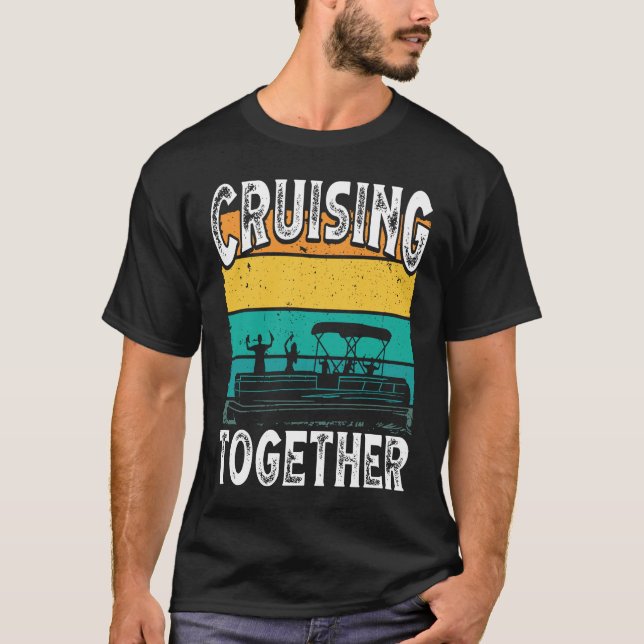 T-shirt Cruising Together Backprint Pontoon Boat (Devant)
