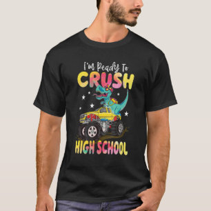 T-shirt Crush High School Dinosaur Monster Truck Back To S