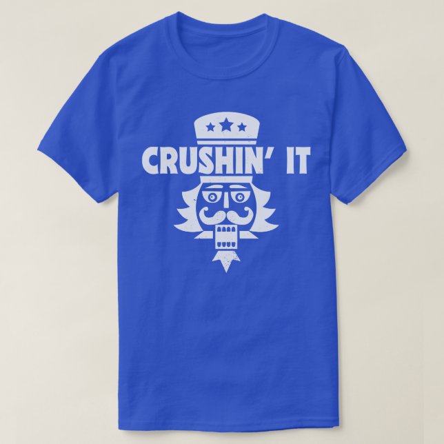 T-shirt Crushin It Funky Christmas Nutcracker (Design devant)