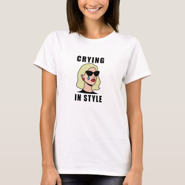 T-shirt Crying but Make It Fashion (Devant)