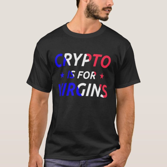 T-shirt Crypto Est Pour Virgins Drôle Citation Trendy Cryp (Devant)