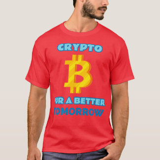T-shirt Crypto pour un futur meilleur Crypto