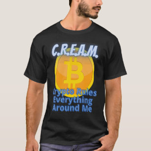 T-shirt Crypto Régit Tout Autour De Moi C R E A M Bitcoi